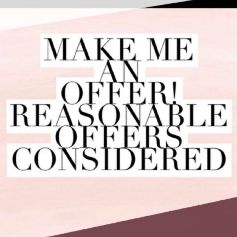 Please comment with reasonable offers:)